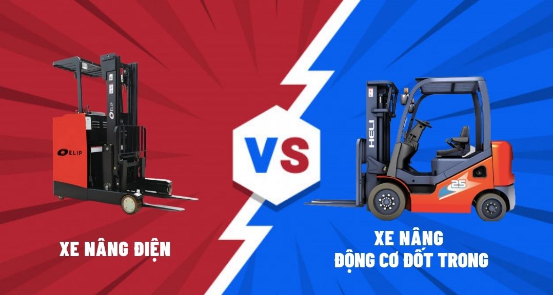 SO SÁNH XE NÂNG ĐIỆN VÀ XE NÂNG ĐỘNG CƠ ĐỐT TRONG